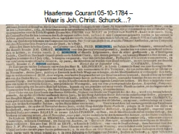 Haarlemse Courant 05-10-1784 – Waar is Joh. Christ. Schunck…?