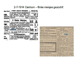 2-7-1914 Centrum – flinke meisjes gezocht!